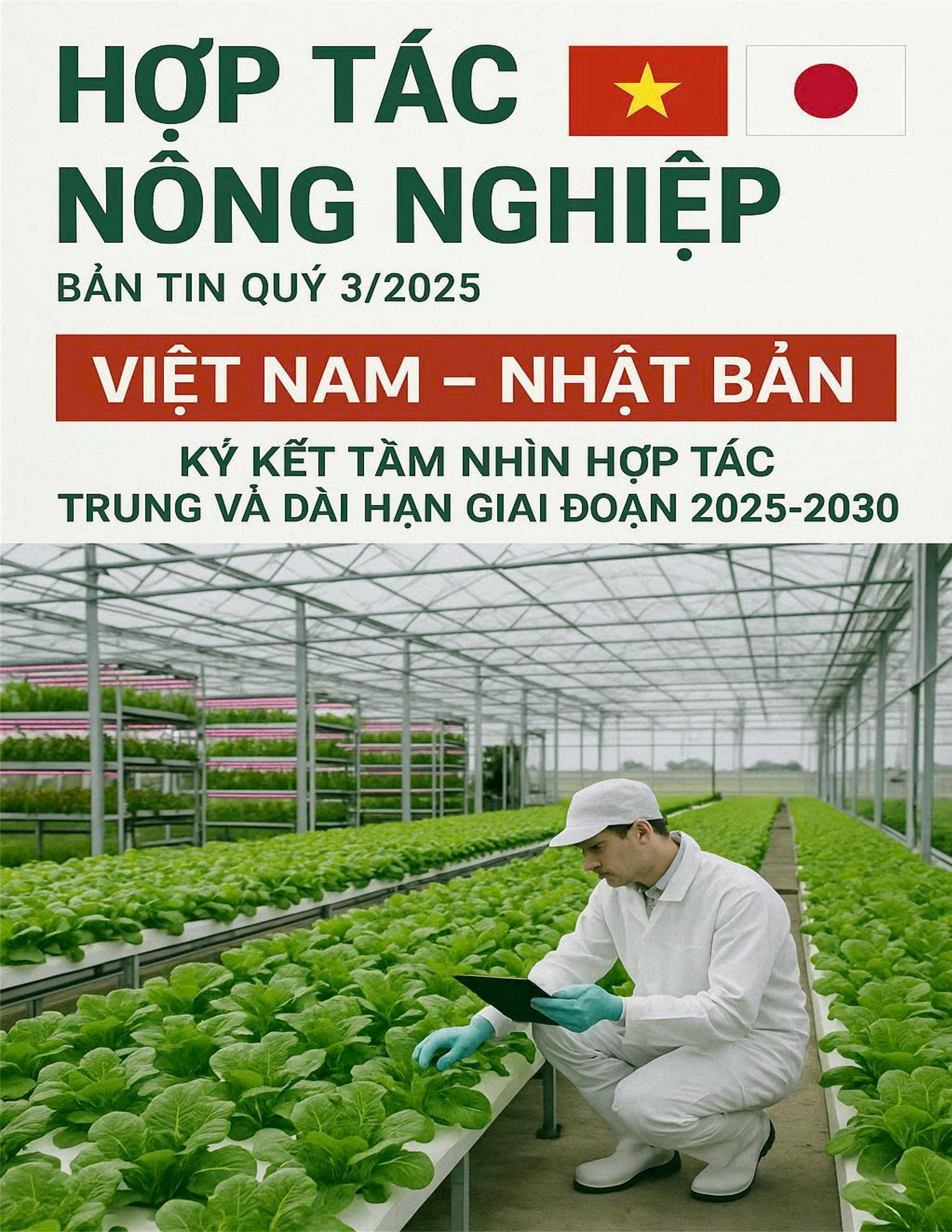 Bản tin “Hợp tác nông nghiệp giữa Việt Nam và Nhật Bản 2025” Quý 3/2025